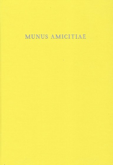 Beech Stave Press, H. Craig Melchert, Elisabeth Rieken, Thomas Steer - Munus Amicitiae, Inbunden
