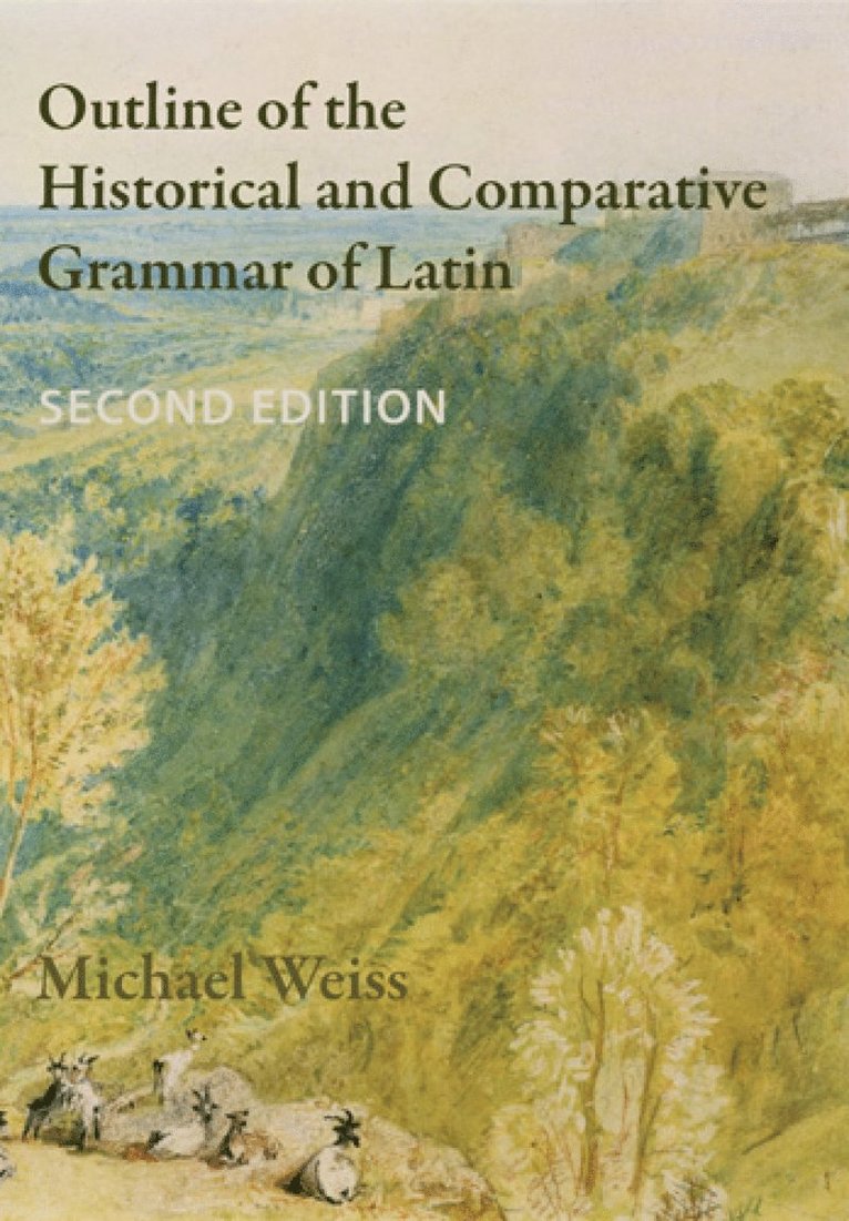 Outline of the Historical and Comparative Grammar of Latin 1