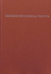 bokomslag Maiores Philologiae Pontes