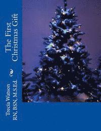 Trecia Watson - The First Christmas Gift, Häftad