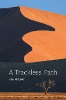 bokomslag A Trackless Path