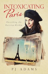 bokomslag Intoxicating Paris