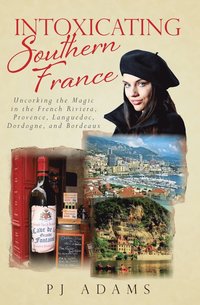 bokomslag Intoxicating Southern France
