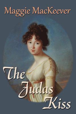 Maggie Mackeever - The Judas Kiss, Häftad
