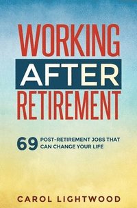 bokomslag Working After Retirement