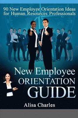 bokomslag New Employee Orientation Guide: 90 New Employee Orientation Ideas for Human Resources Professionals