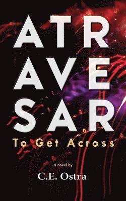 Atravesar - To Get Across 1