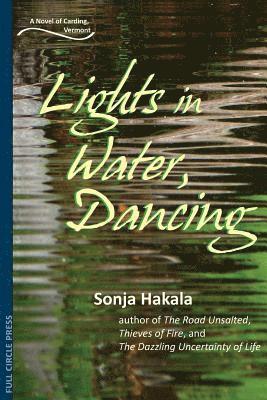 bokomslag Lights in Water, Dancing: A Novel of Carding, Vermont