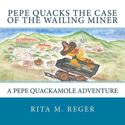 Pepe Quacks the Case of the Wailing Miner 1