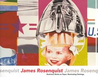 bokomslag James Rosenquist: Illustrious Works on Paper, Illuminating Paintings