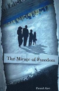 bokomslag The Mirage of Freedom