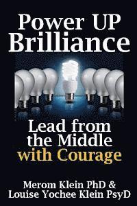 bokomslag Power Up Brilliance: Lead from the Middle