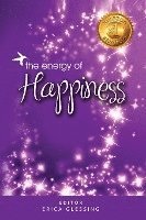 bokomslag The Energy of Happiness