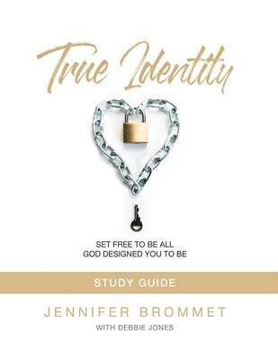Jennifer Brommet - True Identity Study Guide, Häftad