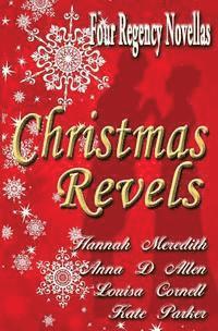 Christmas Revels: Four Regency Novellas