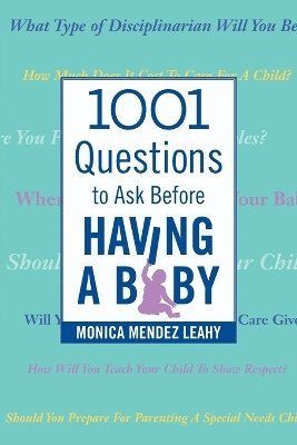 bokomslag 1001 Questions to Ask Before Having a Baby