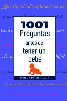 1001 Preguntas antes de tener un bebé