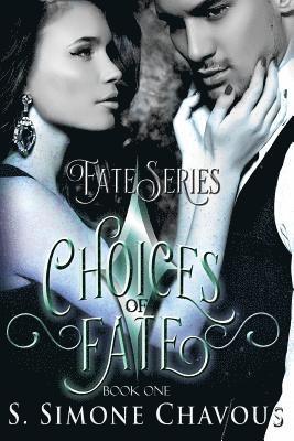 Choices of Fate 1