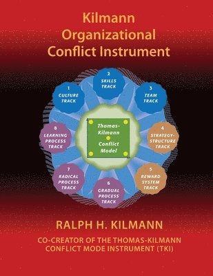 Ralph H Kilmann, Ralph H. Kilmann - Kilmann Organizational Conflict Instrument, Häftad