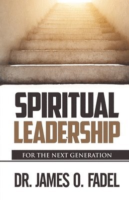 Spiritual Leader: For the Next Generation 1