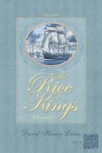 bokomslag The Rice Kings, Book Two: Charleston