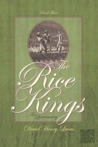 bokomslag The Rice Kings, Book Three: The Lowcountry