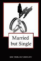 bokomslag Married but Single