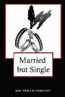 Richard Garrett, Michelle Medley - Married but Single, Häftad