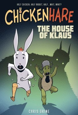 Chris Grine - Chickenhare Volume 1: The House of Klaus, Häftad