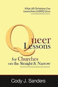 bokomslag Queer Lessons for Churches on the Straight and Narrow