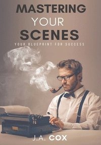 bokomslag Mastering Your Scenes