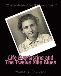 bokomslag Life Everlasting and the Twelve Mile Blues: Remembering McCreary County in the Early 20th Century