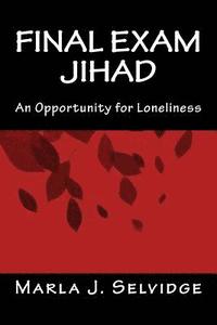 bokomslag Final Exam Jihad: An Opportunity for Loneliness