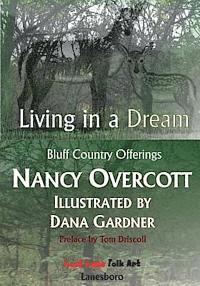 Nancy Overcott - Living in a Dream: Bluff Country Offerings, Häftad