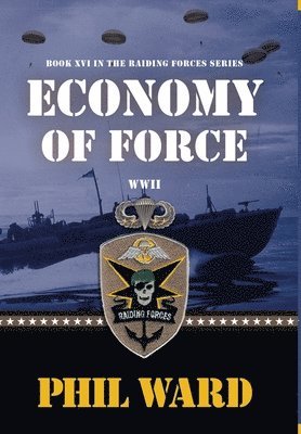 Phil Ward - Economy of Force, Inbunden