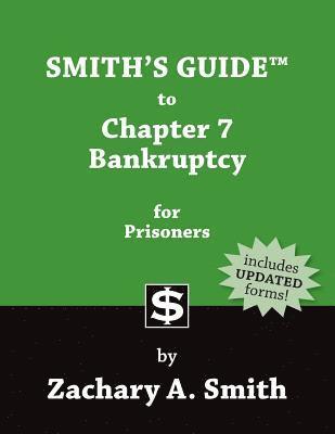 Smith's Guide to Chapter 7 Bankruptcy for Prisoners 1