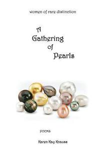 bokomslag A Gathering of Pearls: women of rare distinction