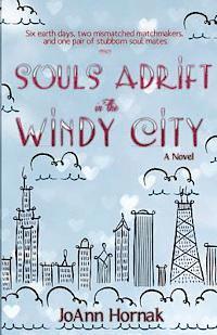 bokomslag Souls Adrift in the Windy City: (A contemporary romance with a paranormal twist)