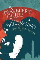 bokomslag A Traveler's Guide to Belonging