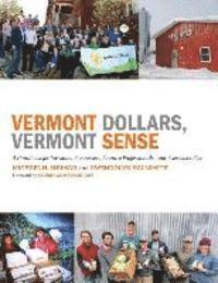 bokomslag Vermont Dollars, Vermont Sense: A Handbook for Investors, Businesses, Finance Professionals, and Everybody Else