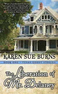 Karen Sue Burns - The Liberation of Mr. Delaney, Häftad
