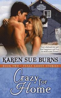 Karen Sue Burns - Crazy for Home, Häftad