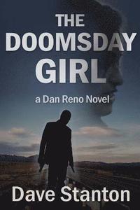 bokomslag The Doomsday Girl: A Dan Reno Novel
