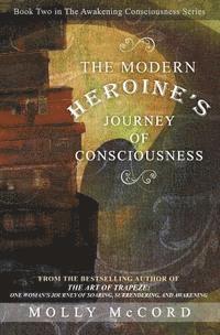 bokomslag The Modern Heroine's Journey of Consciousness