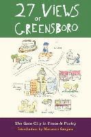 bokomslag 27 Views of Greensboro: The Gate City in Prose & Poetry