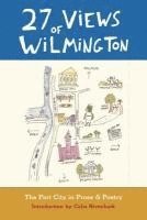 27 Views of Wilmington: The Port City in Prose and Poetry 1