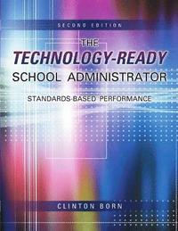 bokomslag The Technology-Ready School Administrator