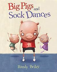 bokomslag Big Pigs and Sock Dances