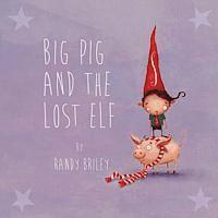 bokomslag Big Pig and the Lost Elf