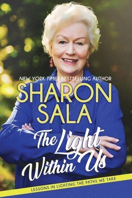 Sharon Sala - The Light Within Us, Häftad